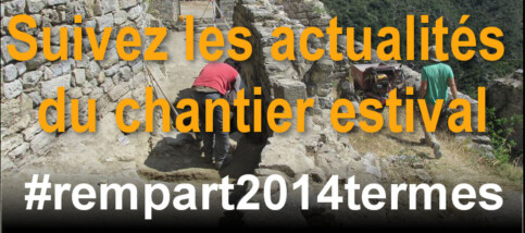 #rempart2014termes chantier de Termes 2014